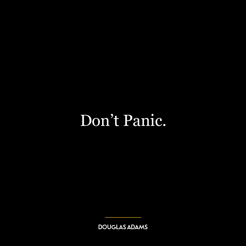 Don't Panic.