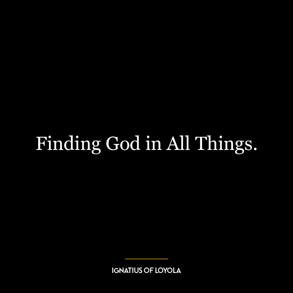 Finding God in All Things.