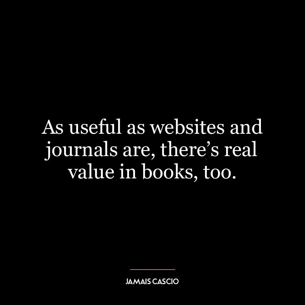 As useful as websites and journals are, there’s real value in books, too.