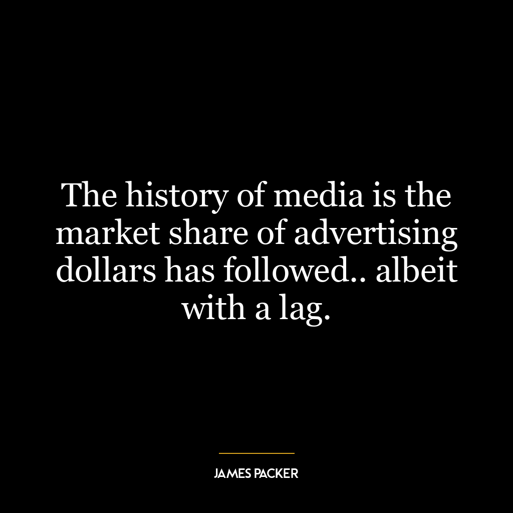 The history of media is the market share of advertising dollars has followed.. albeit with a lag.