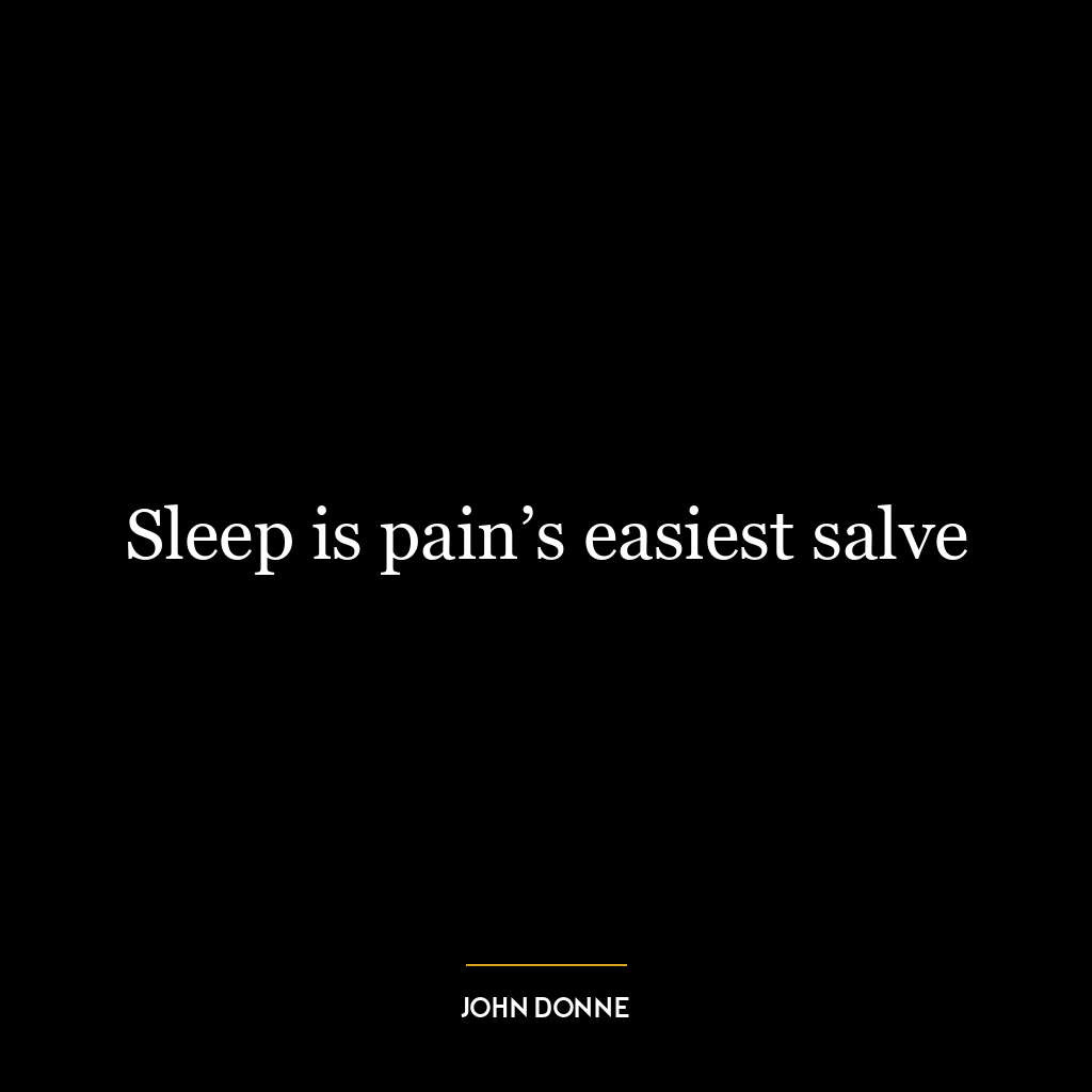 Sleep is pain’s easiest salve