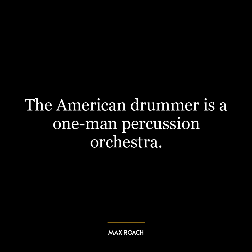 The American drummer is a one-man percussion orchestra.