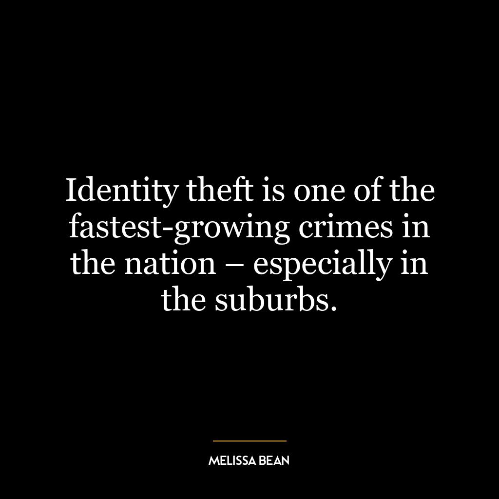 Identity theft is one of the fastest-growing crimes in the nation – especially in the suburbs.