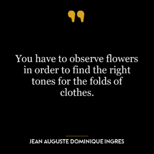 You have to observe flowers in order to find the right tones for the folds of clothes.