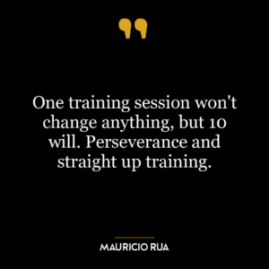 One training session won’t change anything, but 10 will. Perseverance and straight up training.