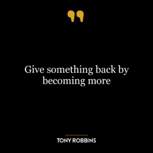 Give something back by becoming more